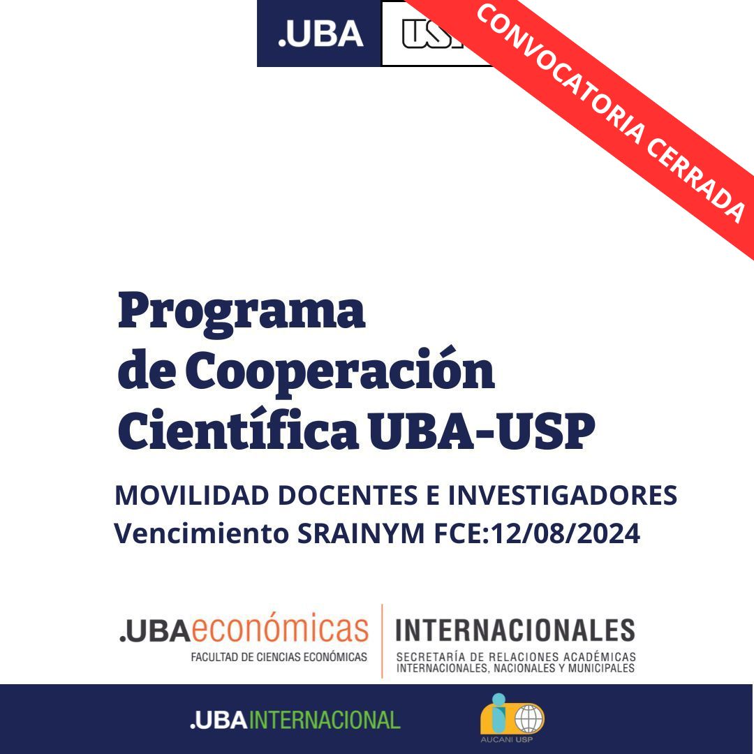 Convocatoria cerrada-MOVILIDAD DOCENTES E INVESTIGADORES “Programa de Cooperación Científica UBA-USP – Estancias de investigación y docencia para investigadores, docentes y estudiantes de doctorado”.